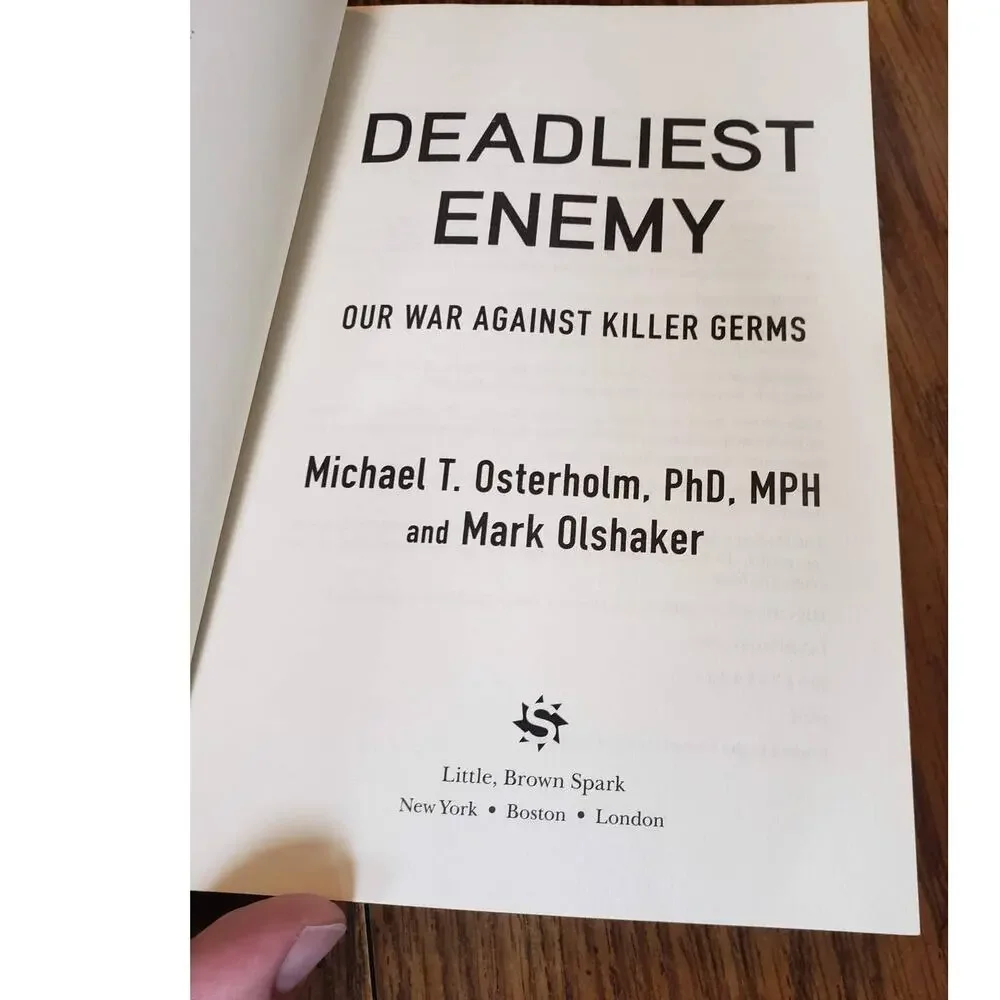 Deadliest Enemy: Our War Against Germs by Mark Olshaker & Michael Osterholm